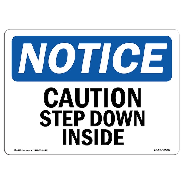 Safety Sign, OSHA Notice, 3.5" Height, Caution Step Down Inside Sign, Landscape, 10PK